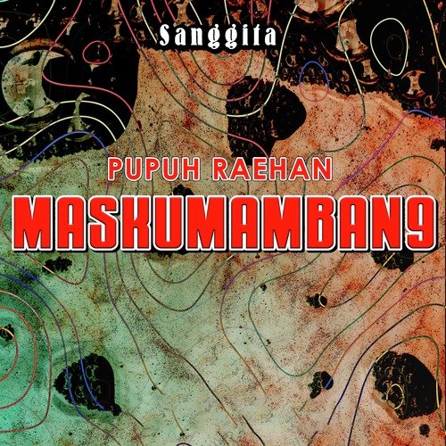 Pupuh Raehan Maskumambang Songs Download - Free Online Songs @ JioSaavn