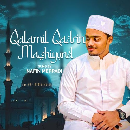 QALAMIL QADRIN MASHIYUND