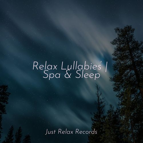 Relax Lullabies | Spa & Sleep