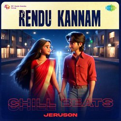 Rendu Kannam - Chill Beats-FhoMHDwDXXc