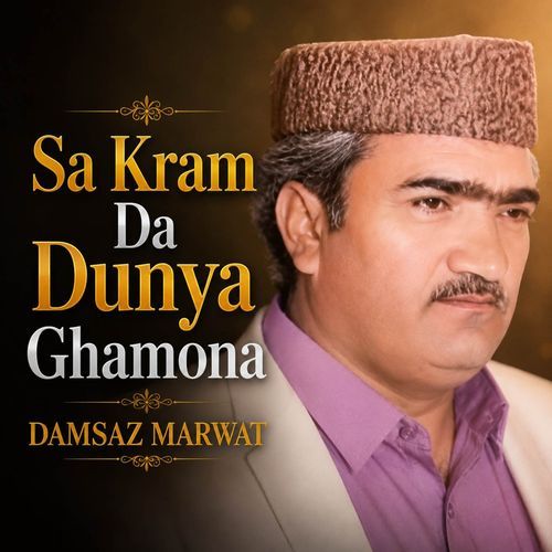 Sa Kram Da Dunya Ghamona