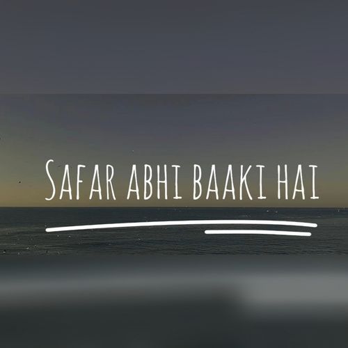 Safar Abhi Baaki Hai