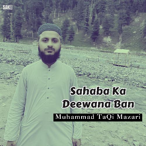 Sahaba Ka Deewana Ban