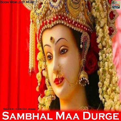 Sambhal Maa Durge