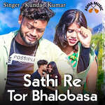 Sathi Re Tor Bhalobasa artwork