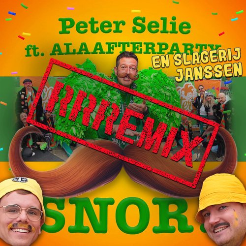 Snor! (feat. ALAAFTERPARTY) (Slagerij Janssen Remix)_poster_image