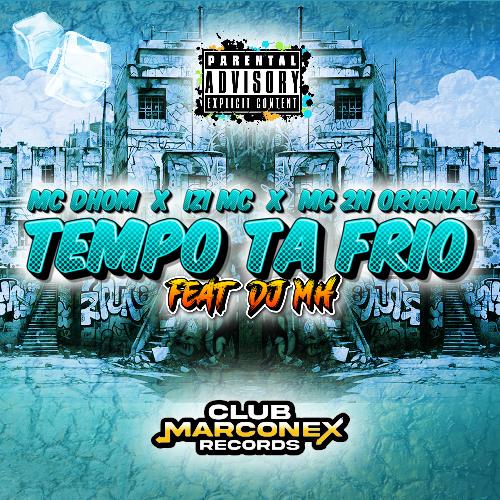 Tempo Ta Frio (feat. DJ MH)_poster_image