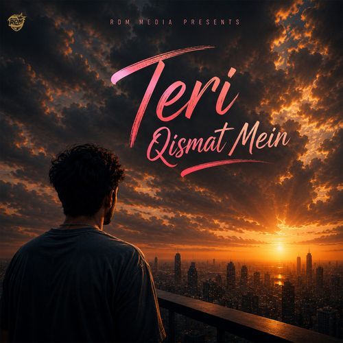 Teri Qismat Mein