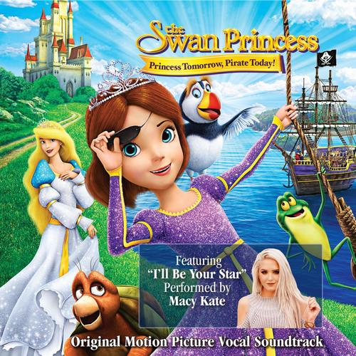 The Swan Princess: Princess Tomorrow, Pirate Today! (Original Motion Picture Vocal Soundtrack)