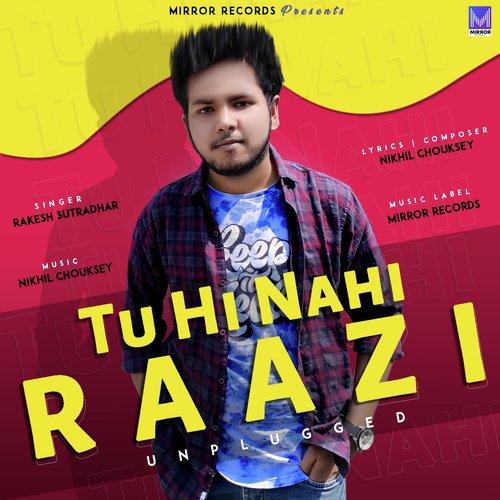 Tu Hi Nahi Raazi (Unplugged Version)