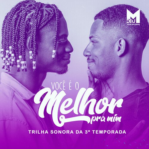 Você É O Melhor Pra Mim (Trilha Sonora da 3ª Temporada)_poster_image