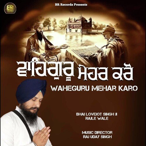 Waheguru Mehar Karo