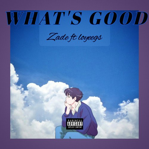 What&#039;s Good (feat. Loyeegs)_poster_image