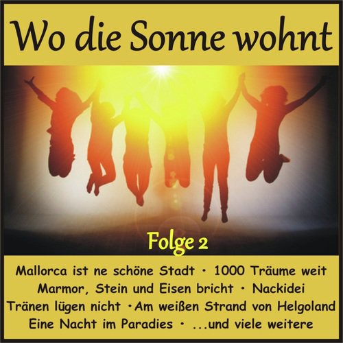 Wo die Sonne wohnt, Folge 2