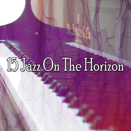 15 Jazz on the Horizon