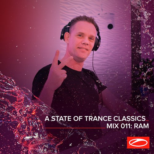 A State Of Trance Classics - Mix 011: RAM