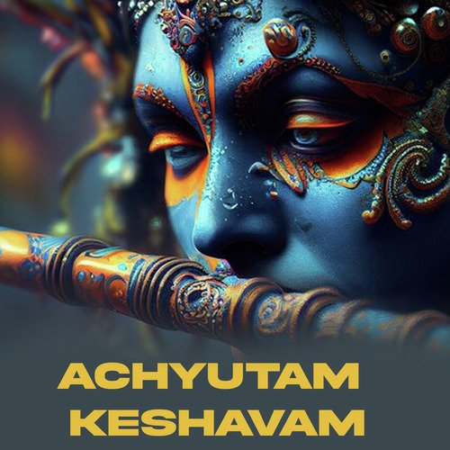 Achyutam Keshavam