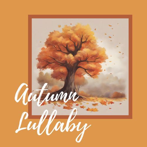 Autumn Lullaby