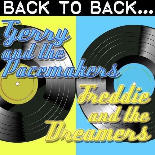 Back To Back: Gerry And The Pacemakers & Freddie And The Dreamers