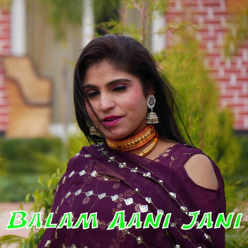 Balam Aani Jani