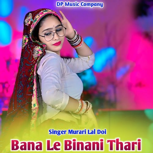 Bana Le Binani Thari