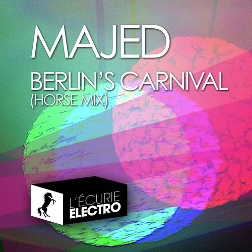 Berlin's Carnival (Horse Mix)