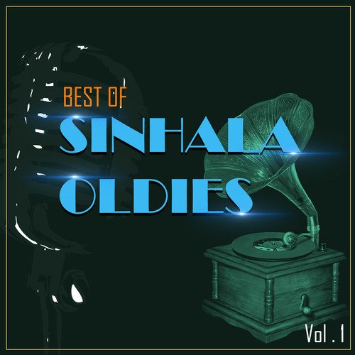 Best of Sinhala Oldies, Vol. 1