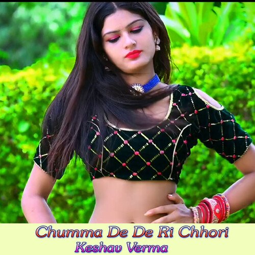 Chumma De De Ri Chhori