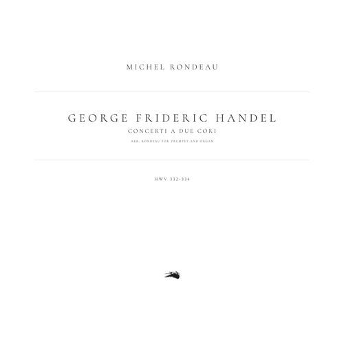 Concerti a due Cori, HWV 332-334 (Arr. Rondeau for Trumpet and Organ)