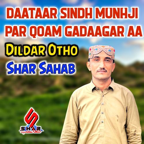 Daataar Sindh Munhji Par Qoam Gadaagar Aa