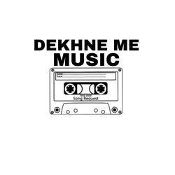 Dekhne me music-OSMiAT5neFg