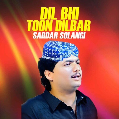 Dil Bhi Toon Dilbar