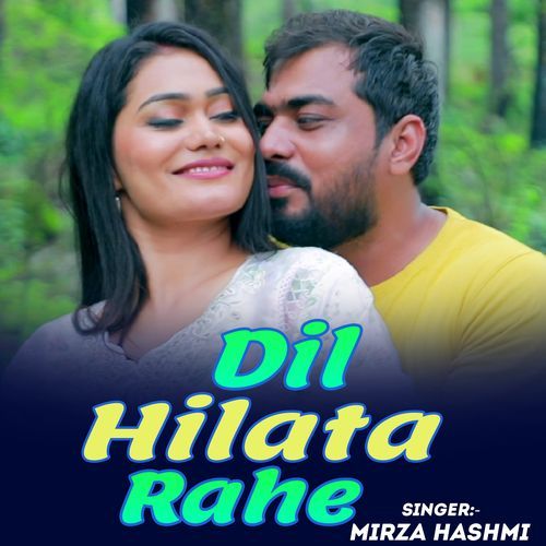 Dil Hilata Rahe