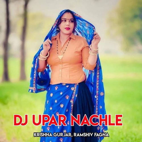 Dj Upar Nachle