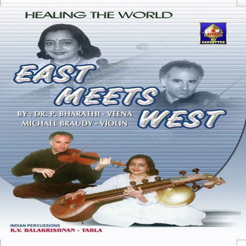 East Meets West - Healing The World