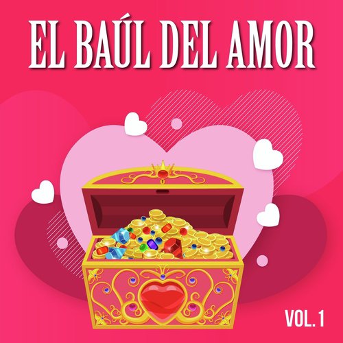 El Baul del Amor, Vol. 1