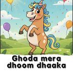 GHODA MERA DHOOM DHADAKA