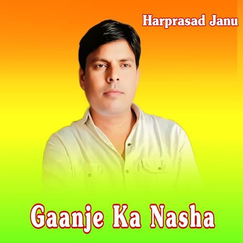 Gaanje Ka Nasha