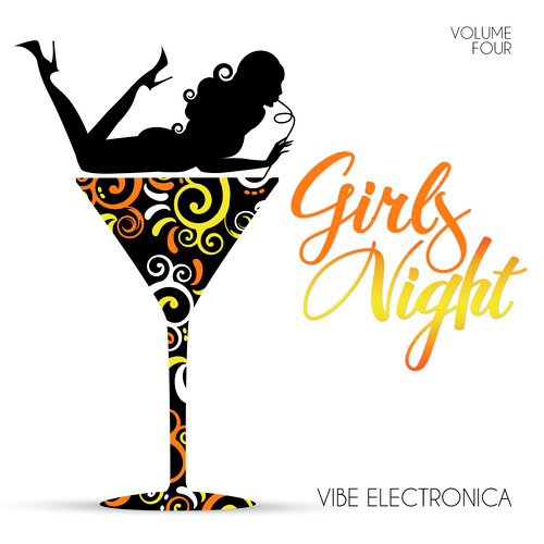 Girls' Night: Vibe Electronica, Vol. 4