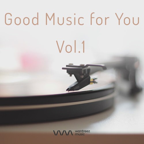 Good Music for You Vol.1