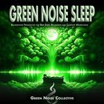 Green Noise Healing Frequencies