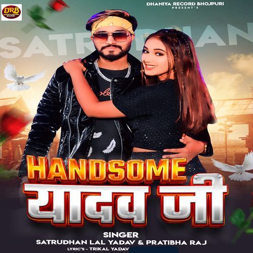 Handsome Yadav Ji