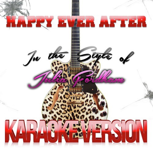 Happy Ever After (In the Style of Julia Fordham) [Karaoke Version] cover art