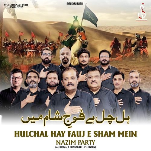 Hulchal Hay Fauj E Sham Mein