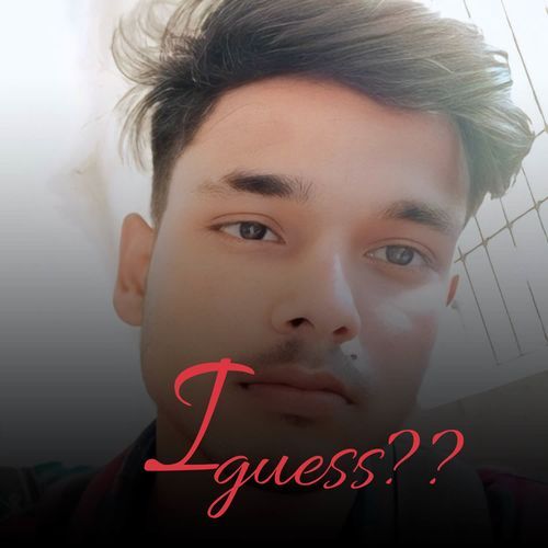 I guess