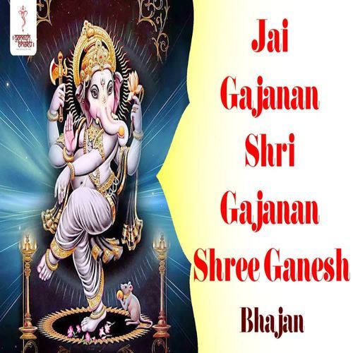 Jai Gajanan Shri Gajanan Shree Ganesh