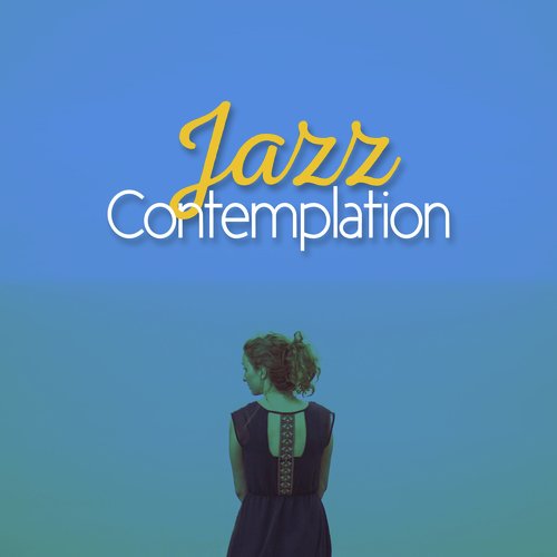 Jazz Contemplation