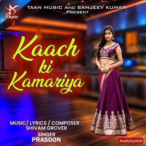 Kaach Ki Kamariya