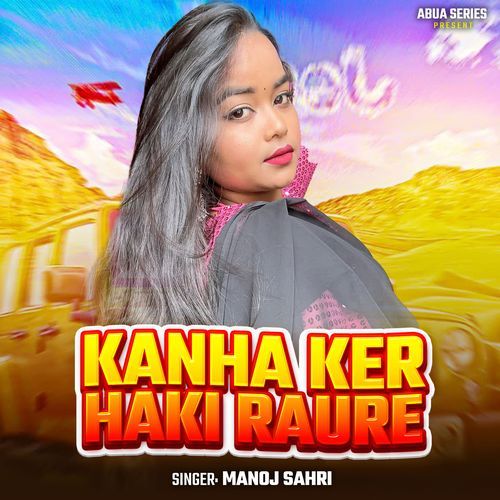 Kanha Ker Haki Raure