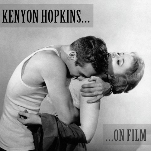 Kenyon Hopkins on Film